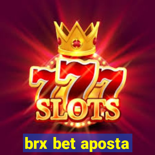 brx bet aposta